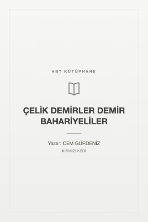 ÇELİK DEMİRLER DEMİR BAHARİYELİLER