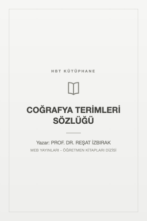 COĞRAFYA TERİMLERİ SÖZLÜĞÜ