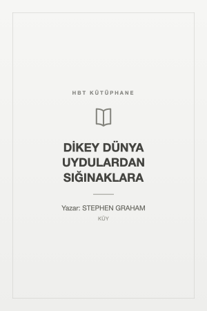 DİKEY DÜNYA UYDULARDAN SIĞINAKLARA