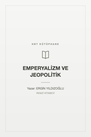 EMPERYALİZM VE JEOPOLİTİK