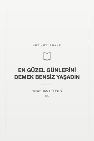 EN GÜZEL GÜNLERİNİ DEMEK BENSİZ YAŞADIN