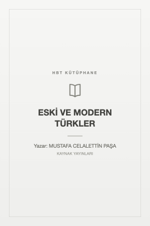 ESKİ VE MODERN TÜRKLER