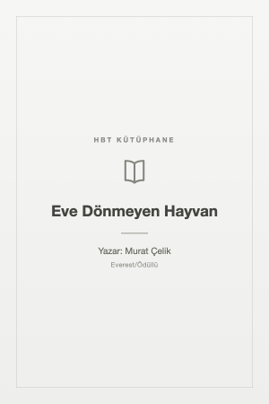 Eve Dönmeyen Hayvan