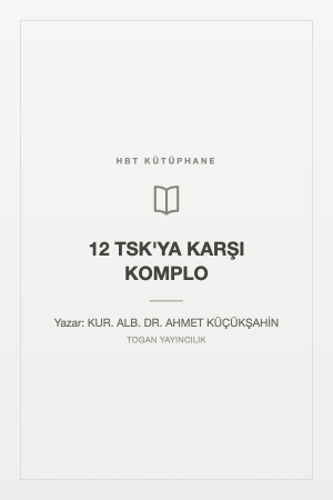12 TSK'YA KARŞI KOMPLO