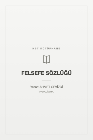 FELSEFE SÖZLÜĞÜ