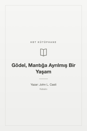 Gödel, Mantığa Ayrılmış Bir Yaşam