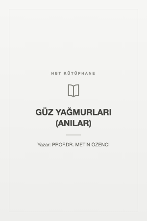 GÜZ YAĞMURLARI (ANILAR)