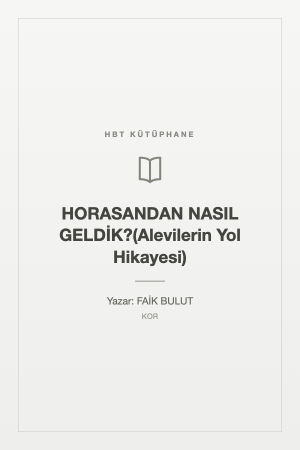 HORASANDAN NASIL GELDİK?(Alevilerin Yol Hikayesi)