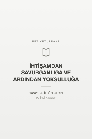 İHTİŞAMDAN SAVURGANLIĞA VE ARDINDAN YOKSULLUĞA
