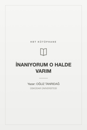 İNANIYORUM O HALDE VARIM