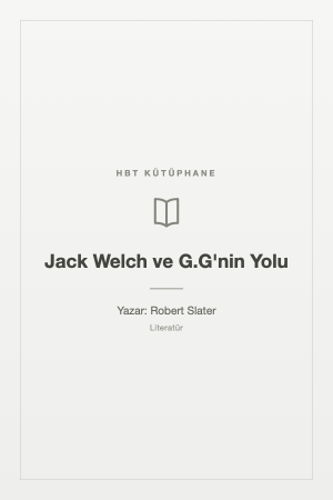 Jack Welch ve G.G'nin Yolu