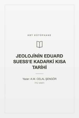JEOLOJİNİN EDUARD SUESS'E KADARKİ KISA TARİHİ