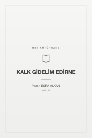 KALK GİDELİM EDİRNE