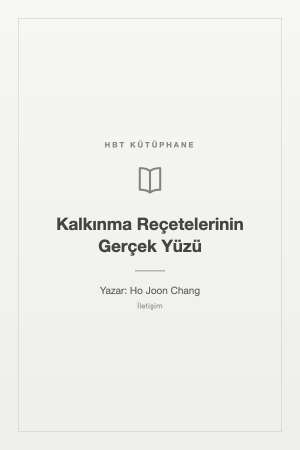 Kalkınma Reçetelerinin Gerçek Yüzü