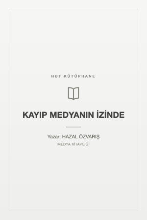 KAYIP MEDYANIN İZİNDE