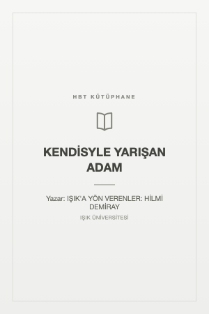 KENDİSYLE YARIŞAN ADAM