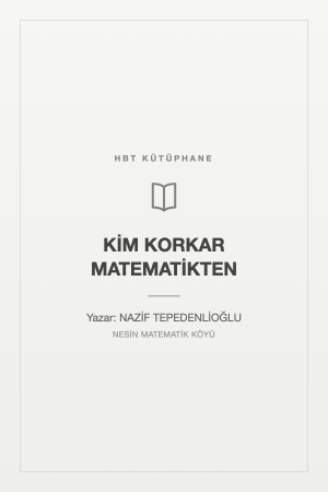 KİM KORKAR MATEMATİKTEN
