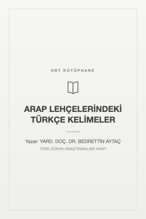 ARAP LEHÇELERİNDEKİ TÜRKÇE KELİMELER
