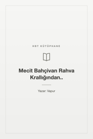Mecit Bahçivan Rahva Krallığından..