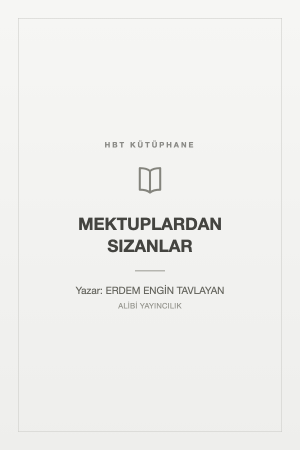MEKTUPLARDAN SIZANLAR