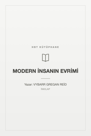 MODERN İNSANIN EVRİMİ
