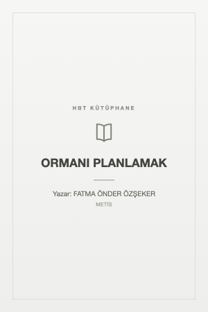 ORMANI PLANLAMAK
