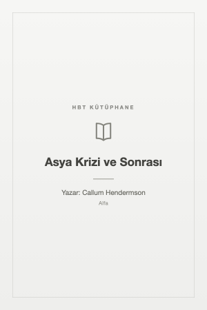 Asya Krizi ve Sonrası