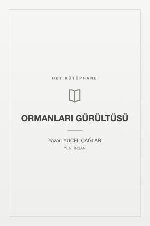 ORMANLARI GÜRÜLTÜSÜ