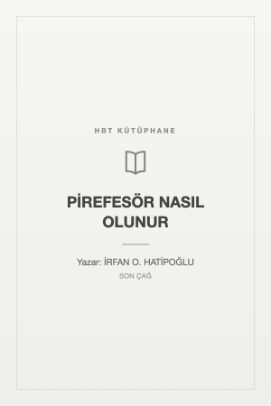 PİREFESÖR NASIL OLUNUR