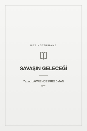 SAVAŞIN GELECEĞİ