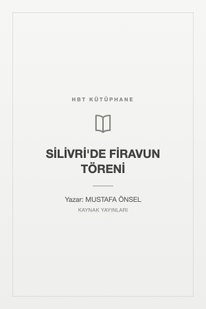 SİLİVRİ'DE FİRAVUN TÖRENİ