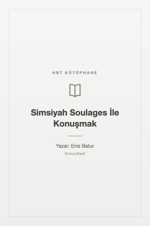 Simsiyah Soulages İle Konuşmak