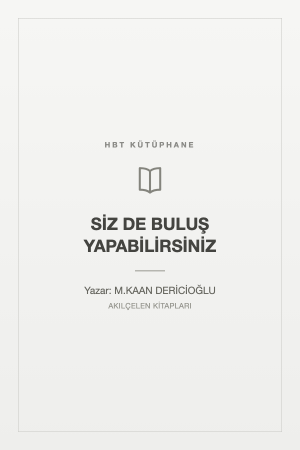 SİZ DE BULUŞ YAPABİLİRSİNİZ