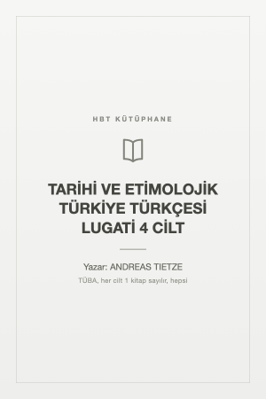 TARİHİ VE ETİMOLOJİK TÜRKİYE TÜRKÇESİ LUGATİ 4 CİLT