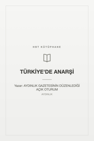 TÜRKİYE'DE ANARŞİ