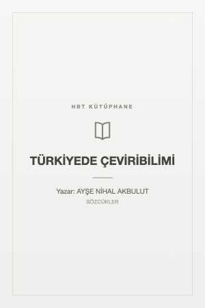 TÜRKİYEDE ÇEVİRİBİLİMİ