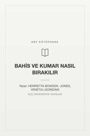 BAHİS VE KUMAR NASIL BIRAKILIR