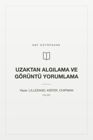 UZAKTAN ALGILAMA VE GÖRÜNTÜ YORUMLAMA