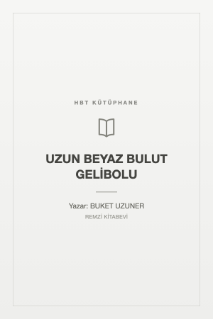 UZUN BEYAZ BULUT GELİBOLU