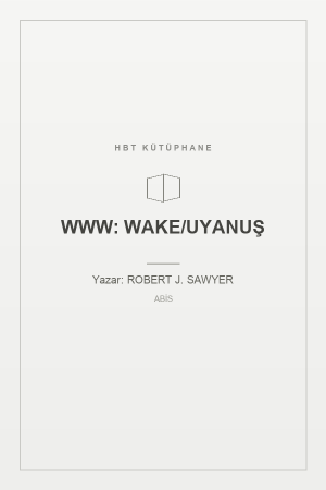 WWW: WAKE/UYANUŞ