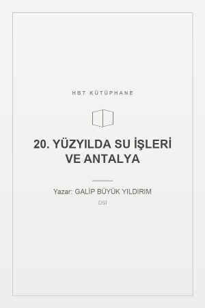 20. YÜZYILDA SU İŞLERİ VE ANTALYA