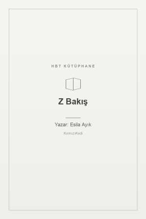 Z Bakış