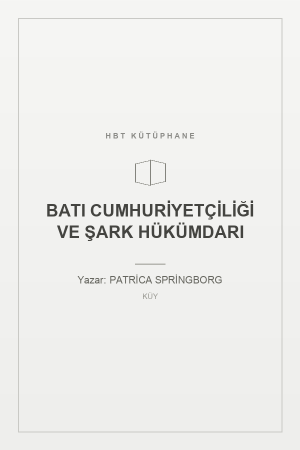 BATI CUMHURİYETÇİLİĞİ VE ŞARK HÜKÜMDARI