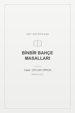 BİNBİR BAHÇE MASALLARI